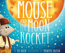 Mouse and the Moon Rocket