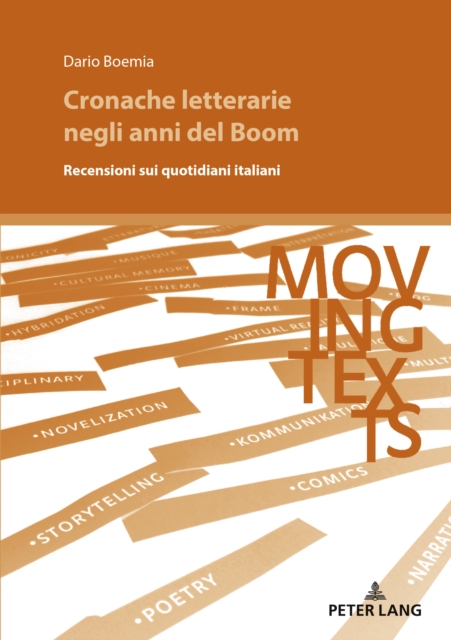 Cronache letterarie negli anni del Boom; Recensioni sui quotidiani italiani