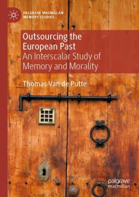 Outsourcing the European Past