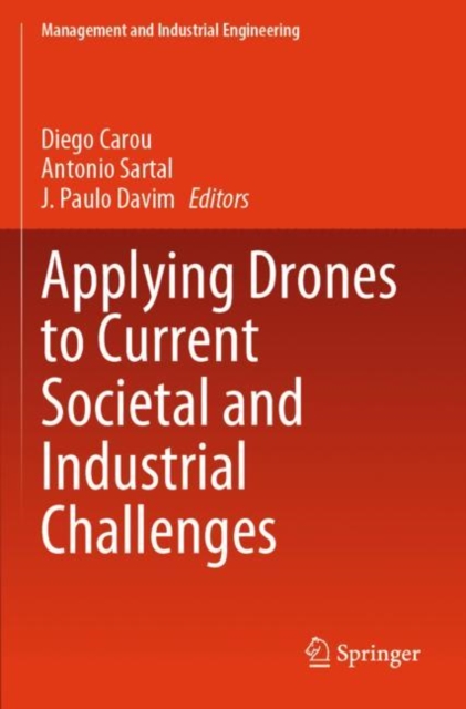 Applying Drones to Current Societal and Industrial Challenges