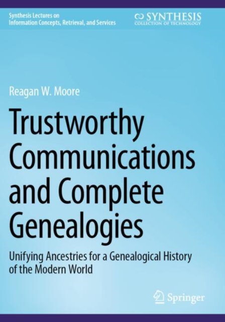 Trustworthy Communications and Complete Genealogies