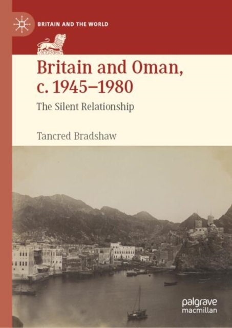 Britain and Oman, c. 1945–1980