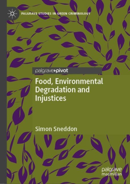 Food, Environmental Degradation and Injustices