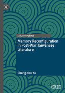Memory Reconfiguration in Post-War Taiwanese Literature