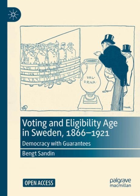 Voting and Eligibility Age in Sweden, 1866-1921
