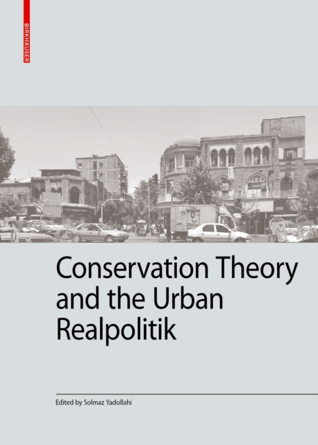 Conservation Theory and the Urban Realpolitik