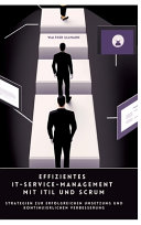 Effizientes IT-Service-Management mit ITIL und Scrum