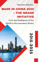 Made in China 2025 - The Grand Initiative