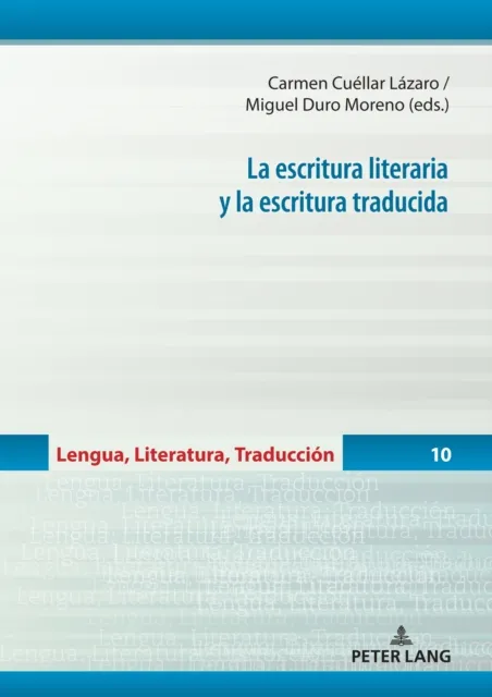 La Escritura Literaria Y La Escritura Traducida