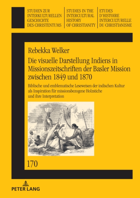 Die Visuelle Darstellung Indiens in Missionszeitschriften Der Basler Mission Zwischen 1849 Und 1870