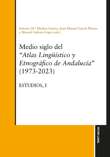 Medio siglo del "Atlas lingueistico y etnografico de Andalucia" (1973-2023) Estudios, Vol. I