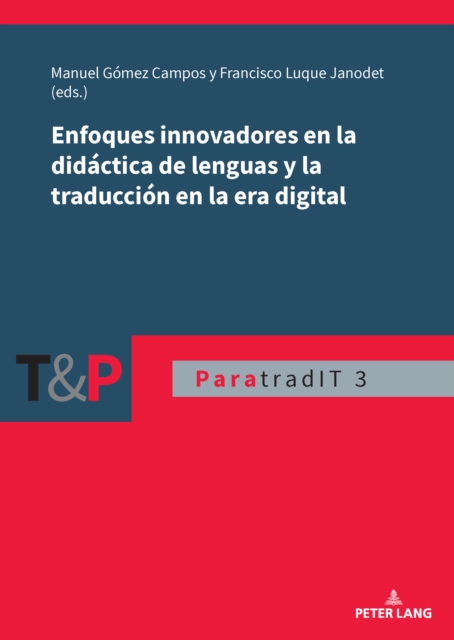 Enfoques innovadores en la didactica de lenguas y la traduccion en la era digital