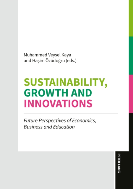 Sustainability, Growth and Innovations