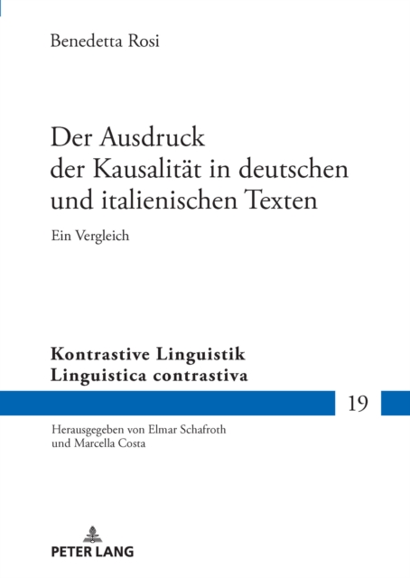 Der Ausdruck der Kausalitaet in deutschen und italienischen Texten