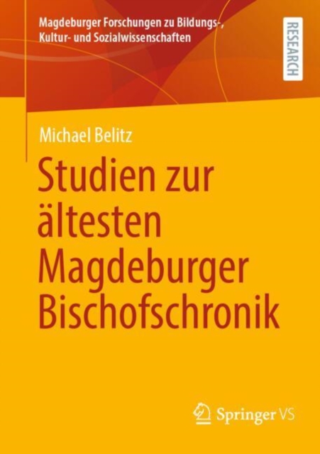Studien zur altesten Magdeburger Bischofschronik