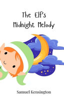 The Elf's Midnight Melody