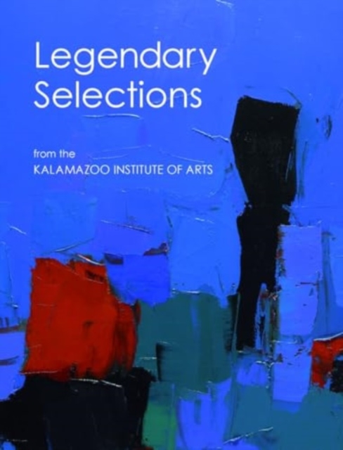 101 Legendary Selections from the Kalamazoo Institute of Arts