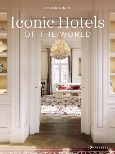 Iconic Hotels of the World