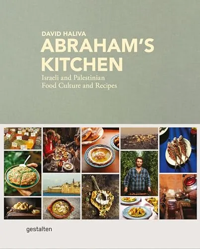 Abraham's Kitchen : Israeli and Palestinian Food Culture and Recipes