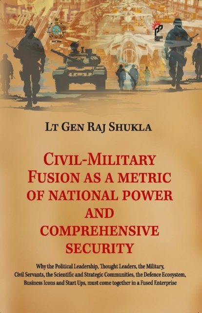 Civil-Military Fusion as a Metric of National Power and Comprehensive Security