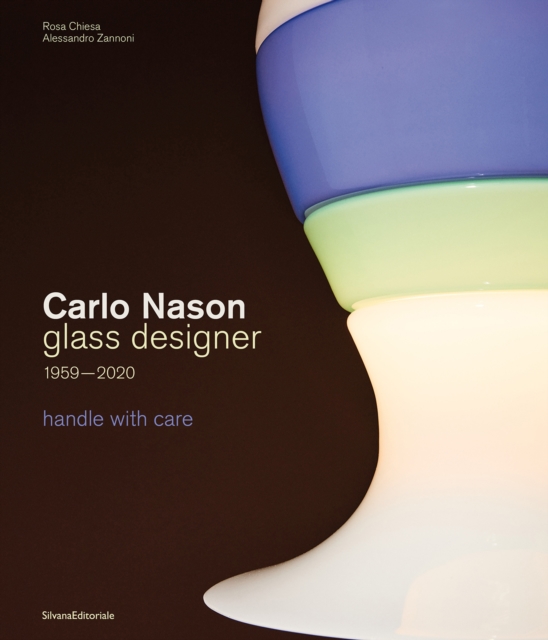 Carlo Nason, Glass Designer, 1959-2020