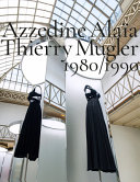 Azzedine Alaia, Thierry Mugler
