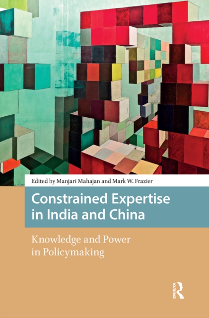 Constrained Expertise in India and China