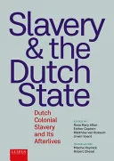Slavery and The Dutch State