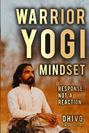 Warrior Yogi Mindset (Edition1)