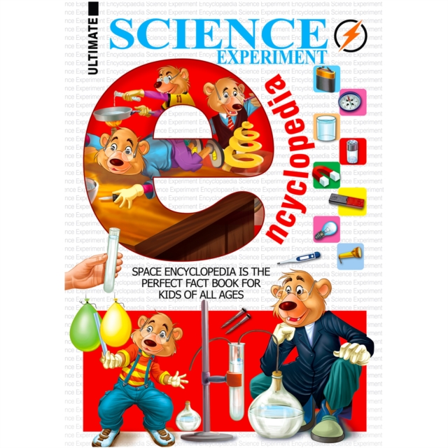 The Ultimate Encyclopedia Of Science Experiments