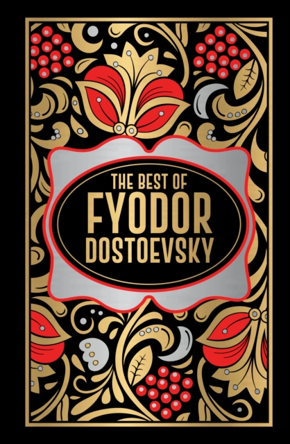 Fyodor Dostoevsky (Deluxe Hardbound Edition)