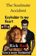 The Soulmate Accident - Keyholder to my Heart