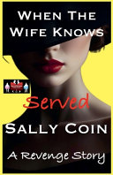 When The Wife Knows - Served