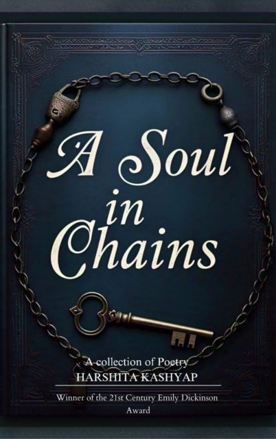 A Soul in Chains-A collection of Poetry