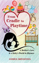 From Cradle to Playtime (Edition1st)