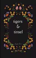 tigers & tinsel (Edition1st)