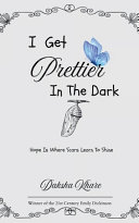 I Get Prettier In The Dark (Edition1st)