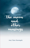 The Moon and Other Musings (Edition1st)