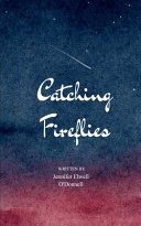 Catching Fireflies (Edition1st)