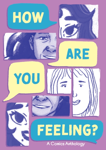 How Are You Feeling? A Comics Anthology