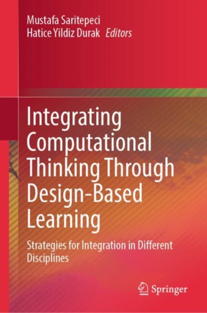 Integrating Computational Thinking Through Design-Based Learning