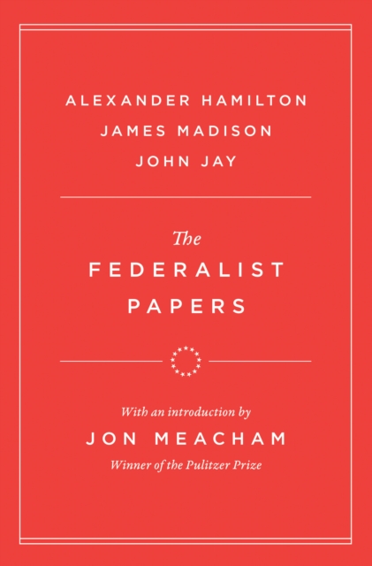 The Federalist Papers