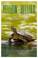 Yellow-Bellied Slider Care