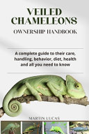 Veiled Chameleons Ownership Handbook
