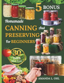 Homemade Canning and Preserving for beginners