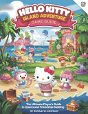 Hello Kitty Island Adventure Game Guide