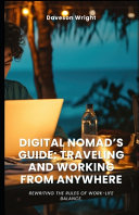 Digital Nomad's Guide