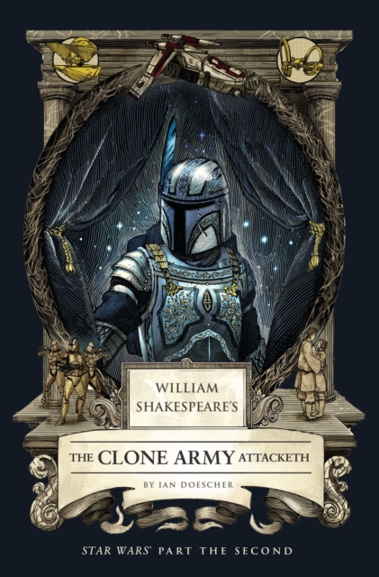 William Shakespeare's The Clone Army Attacketh