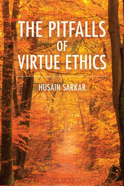 The Pitfalls of Virtue Ethics