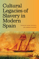 Cultural Legacies of Slavery in Modern Spain
